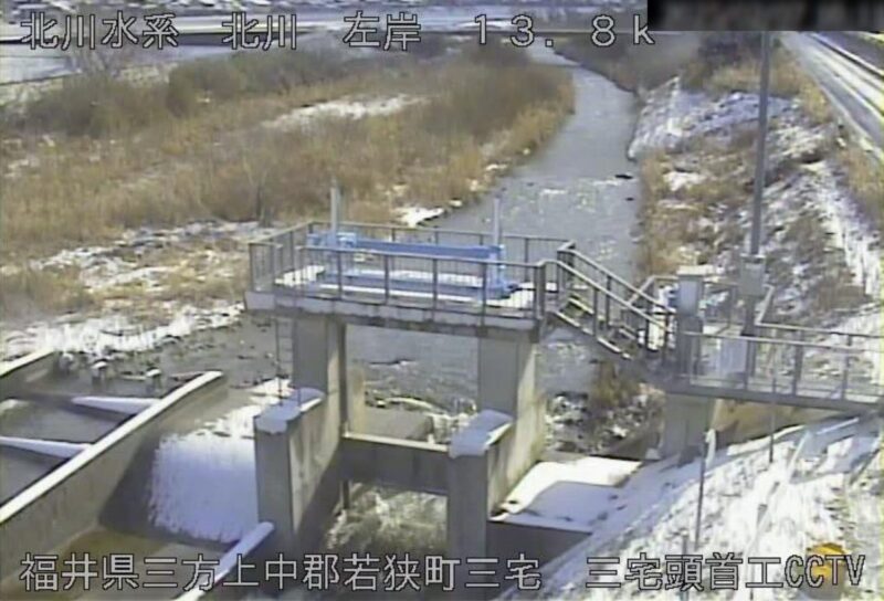 北川三宅頭首工ライブカメラ(福井県若狭町仮屋)